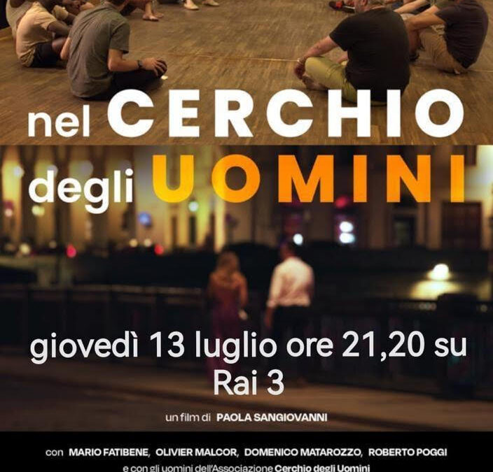 13 Luglio: va in onda “Nel cerchio degli uomini”